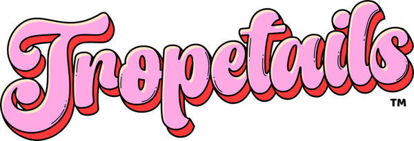 Tropetails